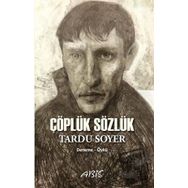 Çöplük Sözlük - Tardu Soyer