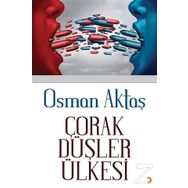 Çorak Düşler Ülkesi - Osman Aktaş