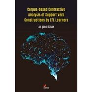 Corpus-based Contrastive Analysis of Support Verb Constructions by EFL Learners - Kriter Yayınları
