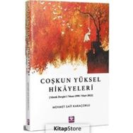 Coşkun Yüksel Hikayeleri - Mehmet Sait Karaçorlu