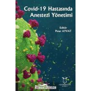 Covid - 19 Hastasında Anestezi Yönetimi - Kolektif
