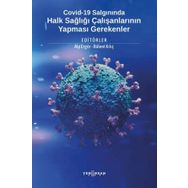 Covid-19 Salgınında Halk Sağlığı Çalışanlarının Yapması Gerekenler - Kolektif