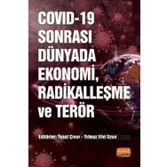 COVID-19 Sonrası Dünyada Ekonomi Radikalleşme ve Terör - Nobel Bilimsel Eserler