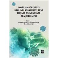 Covid 19 Sürecinin Sağlıklı Yaşam Boyutuna İlişkin Psikososyal Araştırmalar - Gazi Kitabevi Kolektif