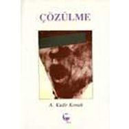 ÇÖZÜLME - GENEL