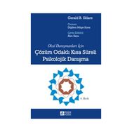 ÇÖZÜM ODAKLI KISA SÜRELİ PSIKOLOJIK DANIŞMA - GERALD B. SKLARE