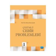 Çözümlü Cebir Problemleri - Ahmet Sinan Çevik
