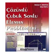 Çözümlü Çubuk Sonlu Eleman Problemleri - Mehmet H. Omurtag