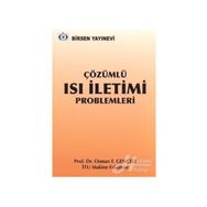 ÇÖZÜMLÜ ISI İLETİMİ PROBLEMLERI - F. OSMAN GENCELI