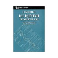 ÇÖZÜMLÜ ISI IŞINIMI PROBLEMLERI - OSMAN F. GENCELI