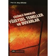 Çözümlü Örnekler Yüzeysel Temeller ve Duvarlar - Altay Birand