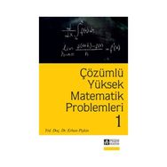 Çözümlü Yüksek Matematik Problemleri 1 - Erhan Pişkin