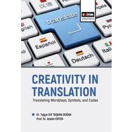 Creativity In Translation - Translating Wordplays Symbols and Codes Eğitim Yayınevi