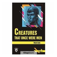 Creatures That Once Were Men - Stage 4 - Maxim Gorky