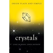 Crystals, Orion Plain and Simple Kitap