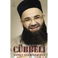 CÜBBELİ AHMET HOCA GERÇEĞİ - MUSTAFA ŞEKEROĞLU