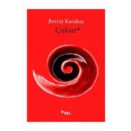 Çukur - Berrin Karakaş