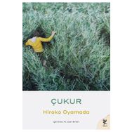 Çukur - Hiroko Oyamada - Siren Yayınları
