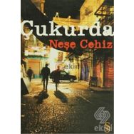 ÇUKURDA - NEŞE CEHIZ
