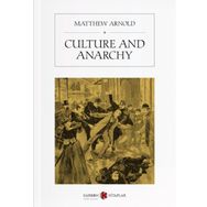 Culture And Anarchy - Matthew Arnold