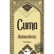 Cuma Düşüncelerim-Yaşar Değirmenci-Siyer Yayınları