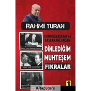 Cumhurbaşkanı ve Başbakanlardan Dinlediğim Muhteşem Fıkralar - Rahmi Turan