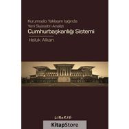 Cumhurbaşkanlığı Sistemi- Haluk Alkan