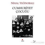 CUMHURIYET ÇOCUĞU - HEKİMOĞLU İSMAİL