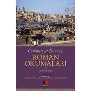 Cumhuriyet Dönemi Roman Okumaları 1 1923 1950 - Kesit Yayınları
