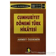 CUMHURIYET DÖNEMİ TÜRK HIKAYESI - AHMET ÖZDEMİR