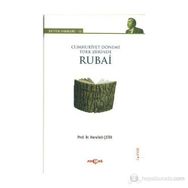 CUMHURIYET DÖNEMI TÜRK ŞIIRINDE RUBAI BÜTÜN ESERLERI - 11 - NURULLAH ÇETIN