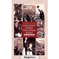 Cumhuriyet Dönemi Türk Siyasal Hayatı - Öner Buçukcu