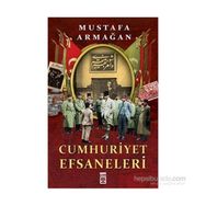 Cumhuriyet Efsaneleri - Mustafa Armağan