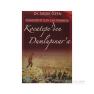 CUMHURIYET İÇİN CANVERENLER KOCATEPE'DEN DUMLUPINAR'A - MUSTAFA DEMIR