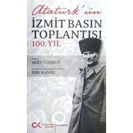 Cumhuriyet Kitapları Atatürk'ün İzmit Basın Toplantısı 100.Yıl
