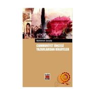 Cumhuriyet Öncesi Yazarlardan Hikayeler - Mehmet Seyda