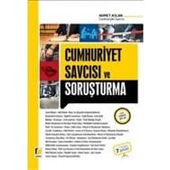CUMHURIYET SAVCISI VE SORUŞTURMA - AHMET ASLAN