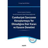 Cumhuriyet Savcısının Kovuşturmaya Yer Olmadığına Dair Kararı ve Kararın Denetimi - Cengiz Topel Çiftcioğlu