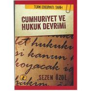 Cumhuriyet ve Hukuk Devrimi - Sezen Özol