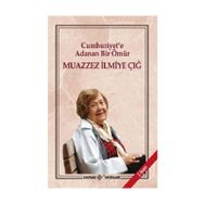 Cumhuriyet'e Adanan Bir Ömür Kaynak Yayınları