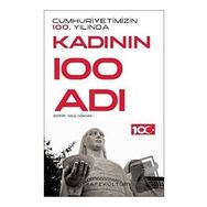 Cumhuriyetimizin 100. Yılında Kadının 100 Adı Kafe Kültür Yayıncılık
