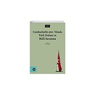 Cumhuriyetin 100. Yılında Türk Ordusu ve Millî Savunma Vakıfbank Kültür Yayınları