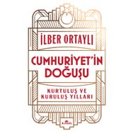 Cumhuriyet’in Doğuşu İlber Ortaylı Kronik Kitap