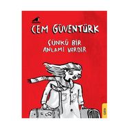 Çünkü Bir Anlamı Vardır - Cem Güventürk