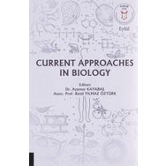 Current Approaches in Biology Akademisyen Kitabevi