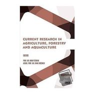 Current Research in Agriculture Forestry and Aquaculture - Gece Kitaplığı