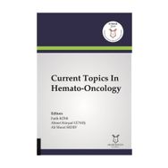 Current Topics In Hemato-Oncology - Ahmet Kürşad Güneş