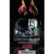 Çürüyen Kalpler Daima Sessiz Olur - Aybüke Önür