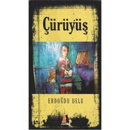 ÇÜRÜYÜŞ - ERDOĞDU USLU