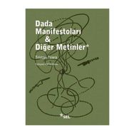 Dada Manifestoları - Diğer Metinler - Tristan Tzara